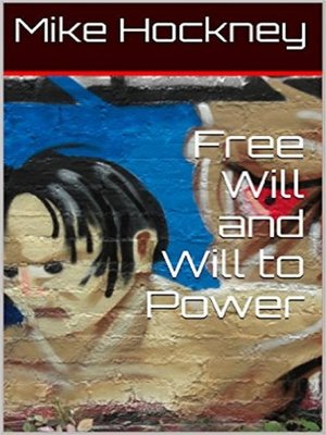 cover image of Free Will and Will to Power